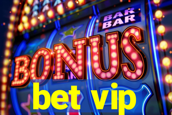 bet vip